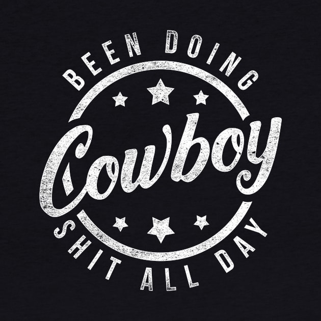 Cowboy Shit Retro Country by shirtsyoulike